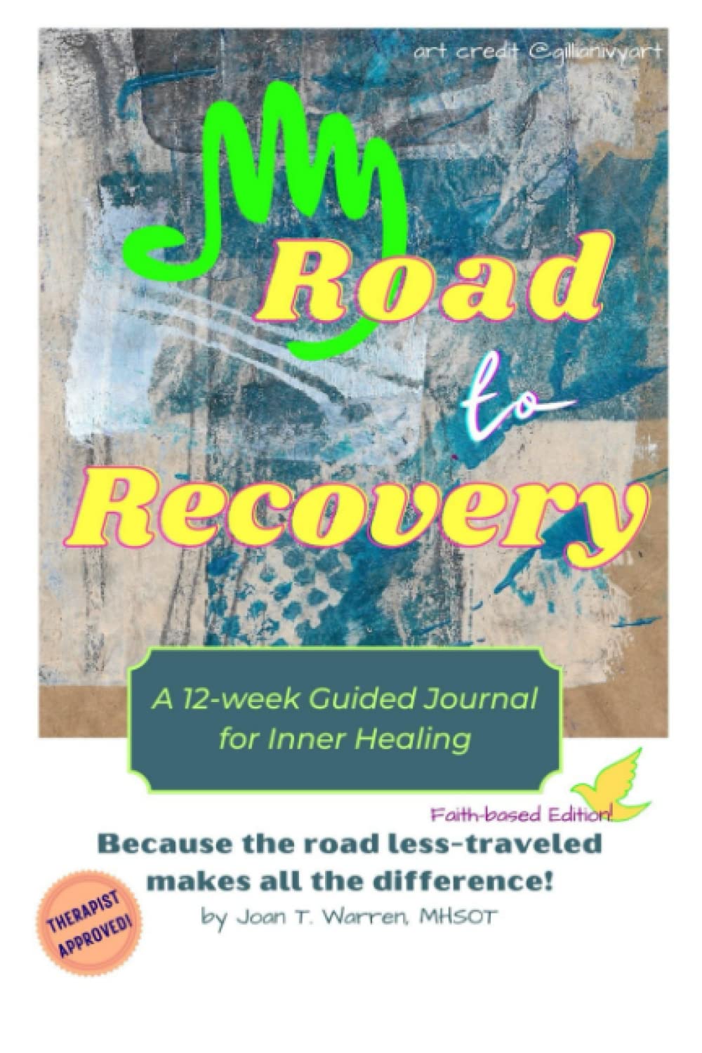 My Road to Recovery: A 12-Week Guided Journal for Inner&nbsp;Healing